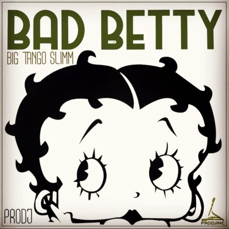 Bad Betty (feat. Big Tango Slimm) | Boomplay Music