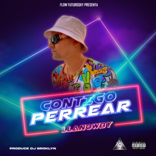 Contigo Perrear ft. Broklyn ZR lyrics | Boomplay Music