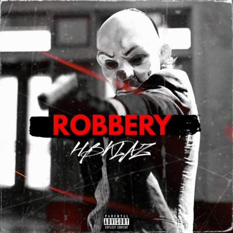 robbery | Boomplay Music