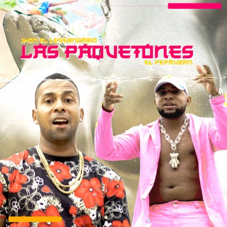 Las Paquetones ft. El Pepauran | Boomplay Music