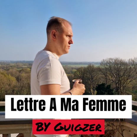 Lettre A Ma Femme | Boomplay Music