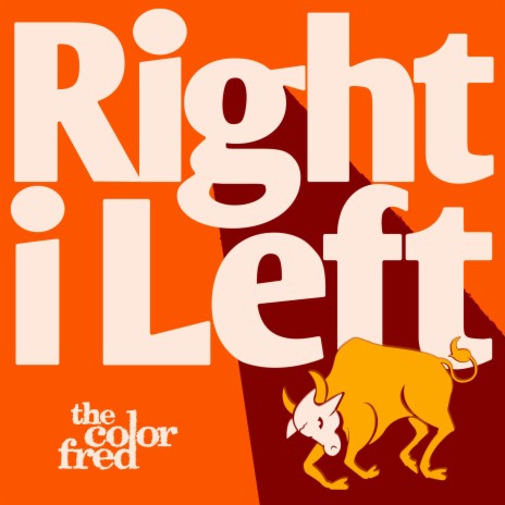 Right i Left | Boomplay Music