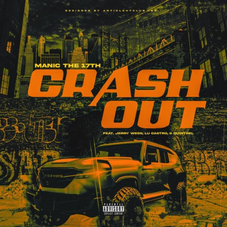 Crash Out ft. Jerry Wess, Lu Castro & Quintrel | Boomplay Music