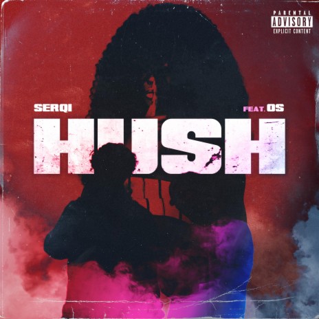 HUSH ft. OS | Boomplay Music