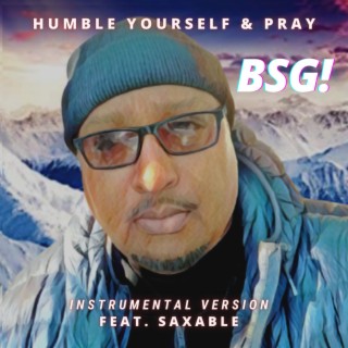 Humble Yourself & Pray (Inst. Sax Version)