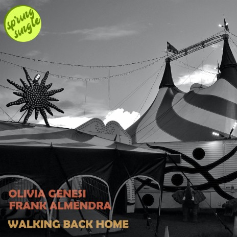 Walking Back Home ft. Olivia Genesi | Boomplay Music