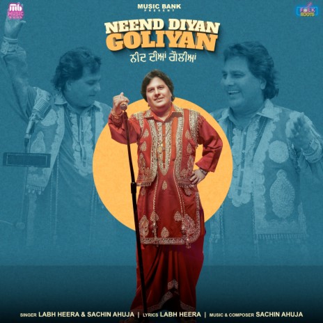 Neend Diyan Goliyan (Folk Roots) ft. Sachin Ahuja | Boomplay Music