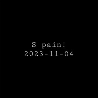 S pain!