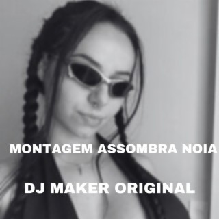 Montagem Assombra Noia