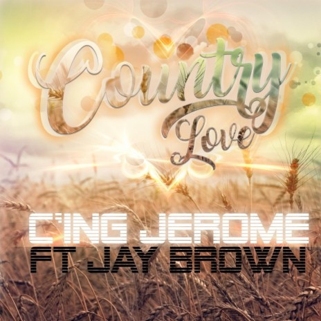 Country Love ft. Jay Brown | Boomplay Music