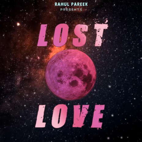 LOST LOVE | Boomplay Music