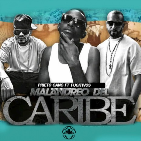 Malandreo del Caribe ft. Fugitivos | Boomplay Music