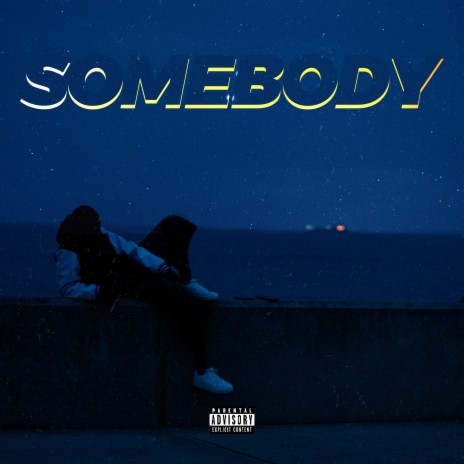 Somebody | Boomplay Music