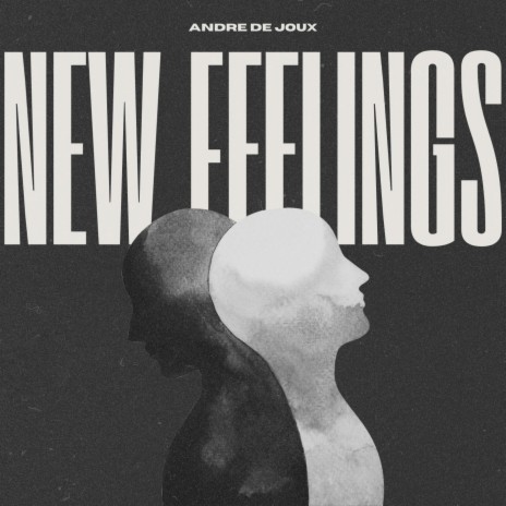 New Feelings | Boomplay Music