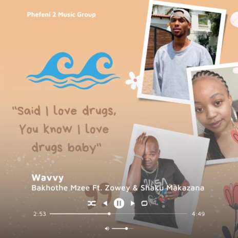 Wavvy ft. Zowey & Shaku Makazana | Boomplay Music