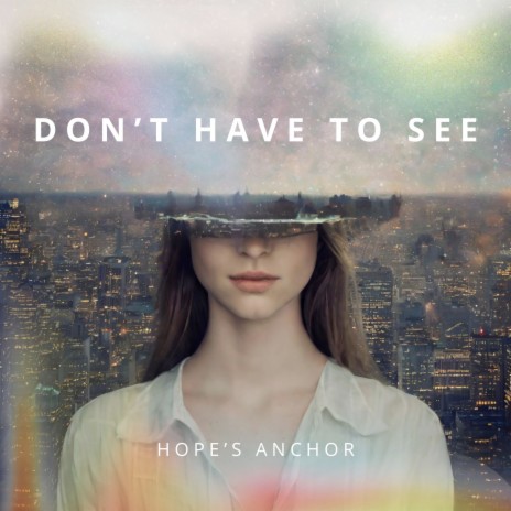 Don't Have to See | Boomplay Music