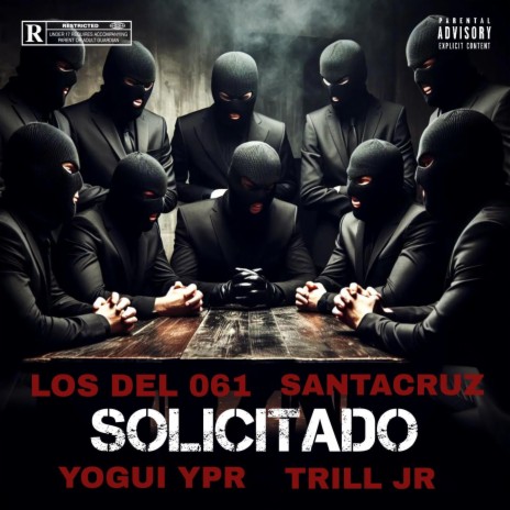 SOLICITADO ft. Los Del 061, Yogui YPR & Trill Jr | Boomplay Music