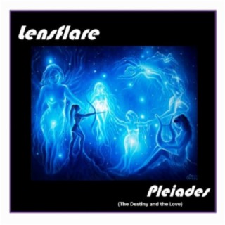 Pleiades the Destiny and the Love