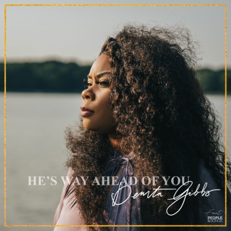 He's Way Ahead of You ft. People & Songs | Boomplay Music