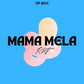 Mama mela