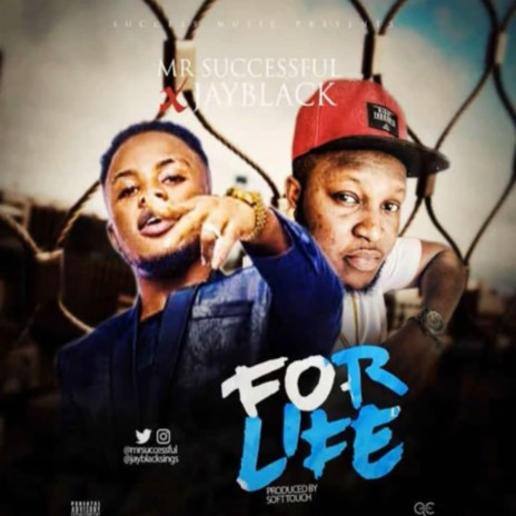 For Life ft. Jay Black | Boomplay Music