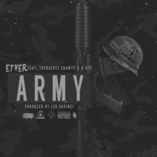 Army (feat. Trenacote Shawty & D Aye)
