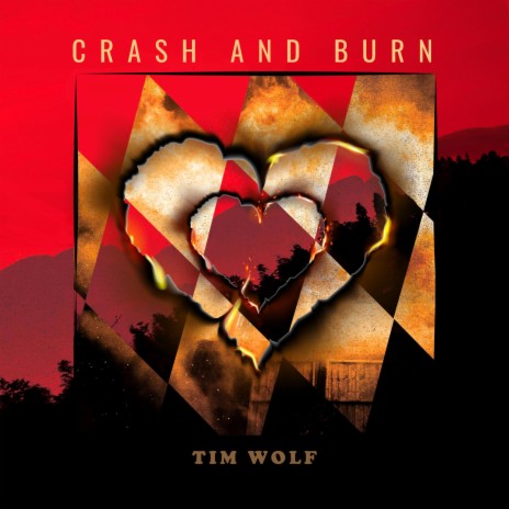 Crash And Burn (Tim Wolf Band Version) | Boomplay Music