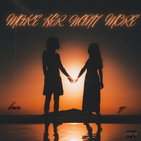 MAKE HER WANT MORE ft. QC