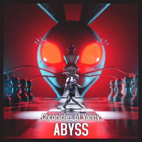 Chronicles Of Vanny Abyss | Boomplay Music