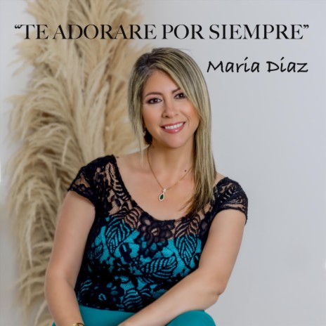 Te Adorare por Siempre | Boomplay Music