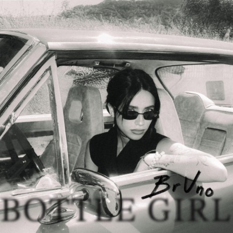 BOTTLE GIRL | Boomplay Music