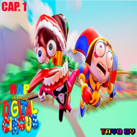 Rap De The Amazing Digital Circus, Cap 1 | Boomplay Music