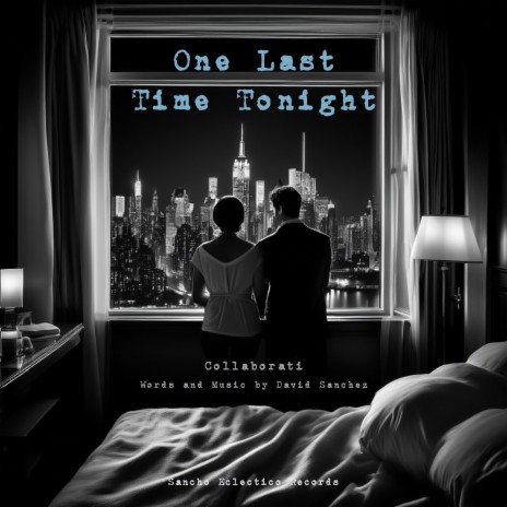 One Last Time Tonight | Boomplay Music
