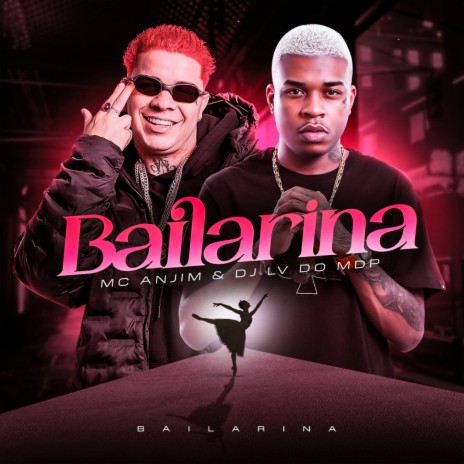 Bailarina ft. Dj Lv Mdp | Boomplay Music