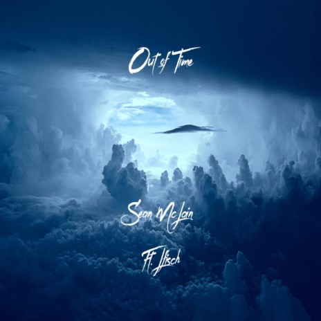 Out of Time ft. Lfisch | Boomplay Music