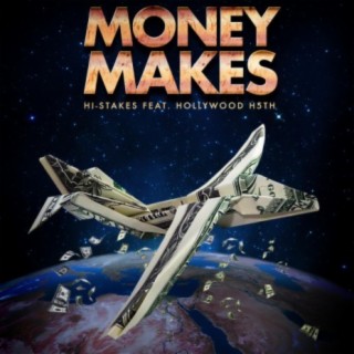 Money Makes (feat. Hollywood 5th)