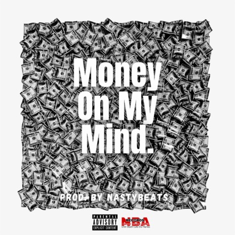 Money On My Mind ft. NastyBeats & Dolla | Boomplay Music