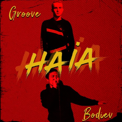 Haia ft. Bodiev | Boomplay Music