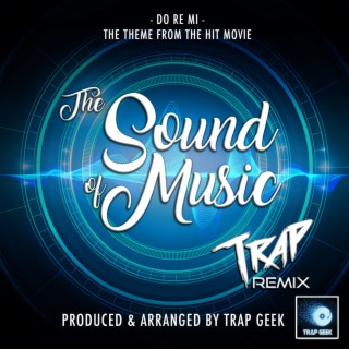 Do-Re-Mi (From The Sound of Music) (Trap Version)