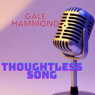 Thoughtless Song