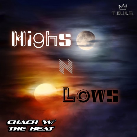 Highs N Lows | Boomplay Music