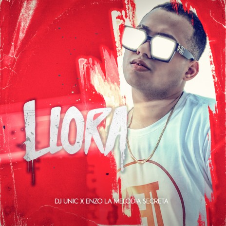 Llora ft. Enzo La Melodia Secreta | Boomplay Music