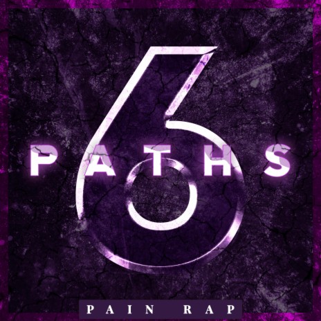 Pain Rap: 6 Paths | Boomplay Music