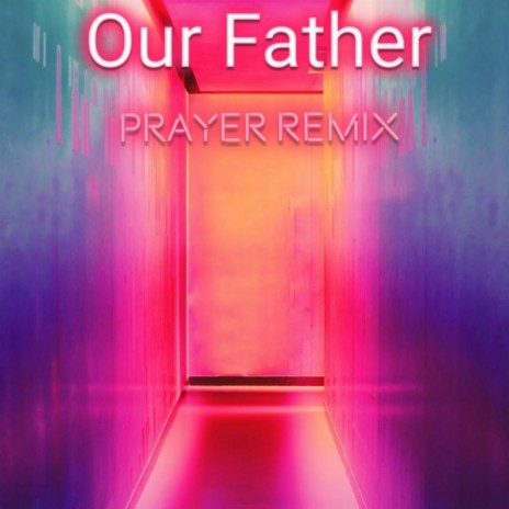 Our Father Prayer