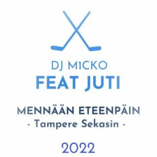 Mennään Eteenpäin - Tampere Sekaisin (2022 Rework)