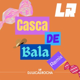 Casca de Bala (Club Mix)