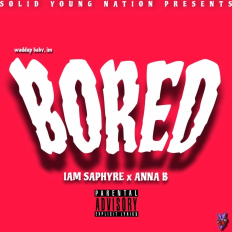 Bored ft. Anna B | Boomplay Music