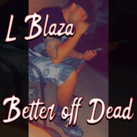 Better Off Dead