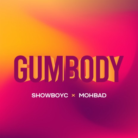 Gumbody | Boomplay Music