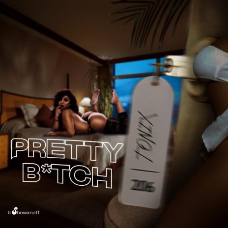 Pretty Bitch ft. Tonix | Boomplay Music
